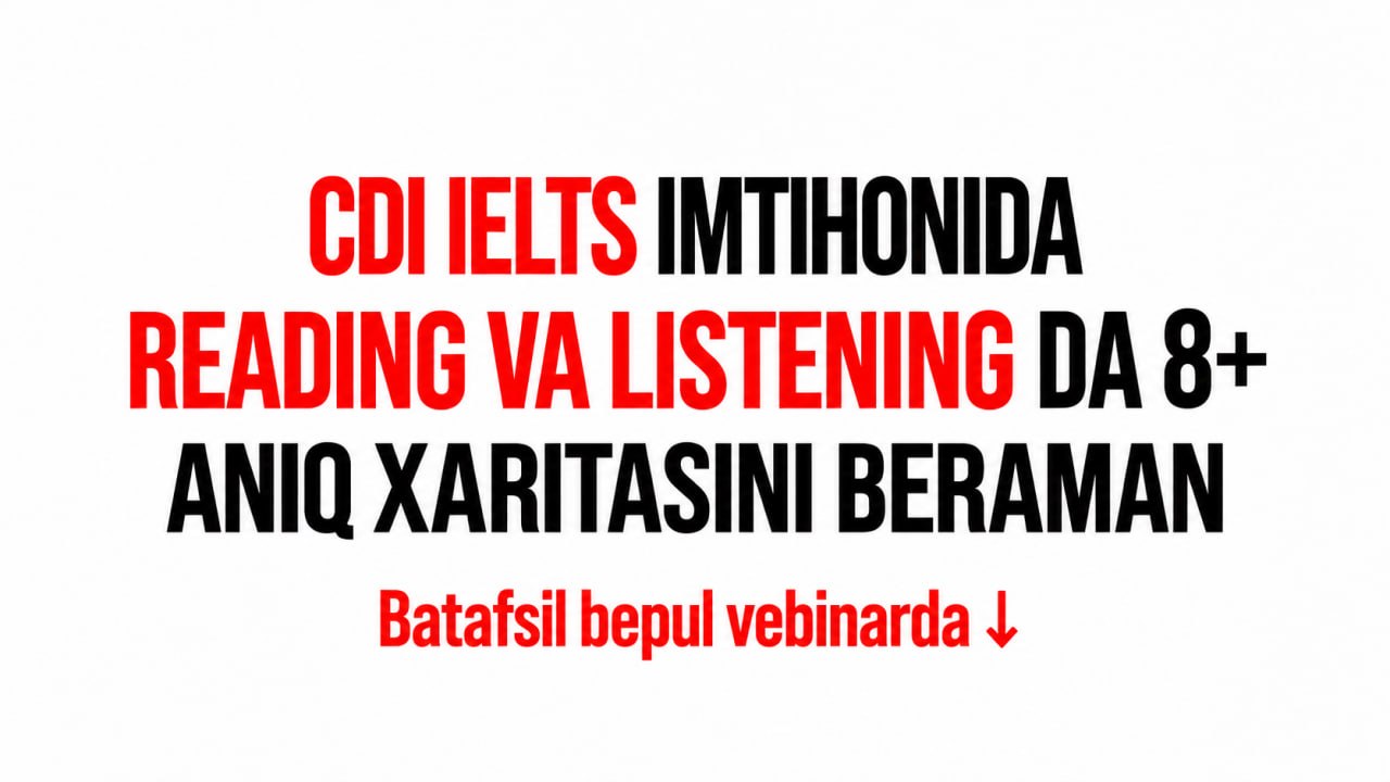 14-15-16-17-18-sentabr | CDI IELTS da 8+ olish